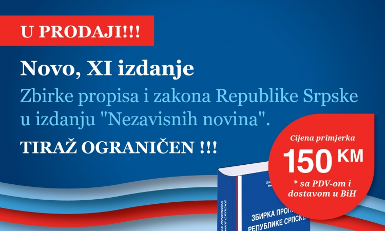 Naručite na vrijeme Zbirku propisa i zakona Republike Srpske