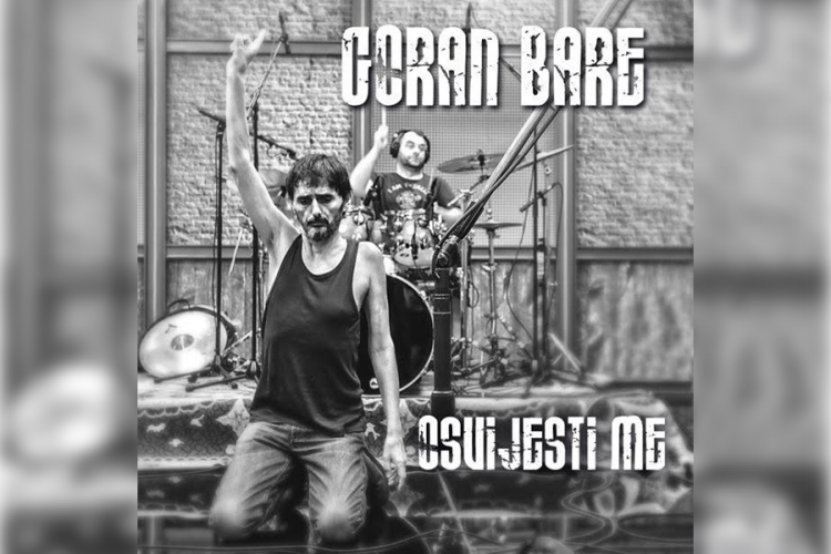 Go­ran Ba­re nakon 5 godina objavio no­vi sin­gl