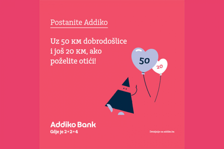 Postanite Addiko i uživajte u inovativnoj ponudi Addiko banke
