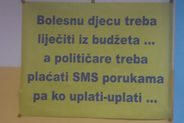 Djecu liječiti iz budžeta, političare plaćati SMS-om