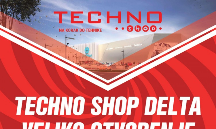 Četiri dana do otvorenja Techno Shop-a u Delta Planetu