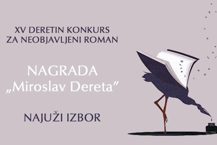 Za nagradu "Miroslav Dereta" takmiči se pet romana, stiglo 126 rukopisa
