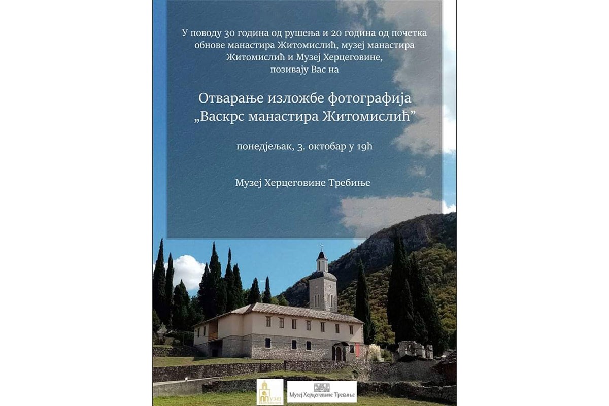 Sutra otvaranje izložbe "Vaskrs manastira Žitomislić"