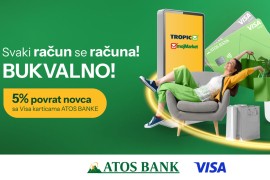 Uz Visa kartice Atos banke u mojMarket i Tropik marketima ostvarite 5% ...