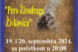 Jubilarno izdanje: "Pero Živodraga Živkovića" 19. i 20. septembra u ...
