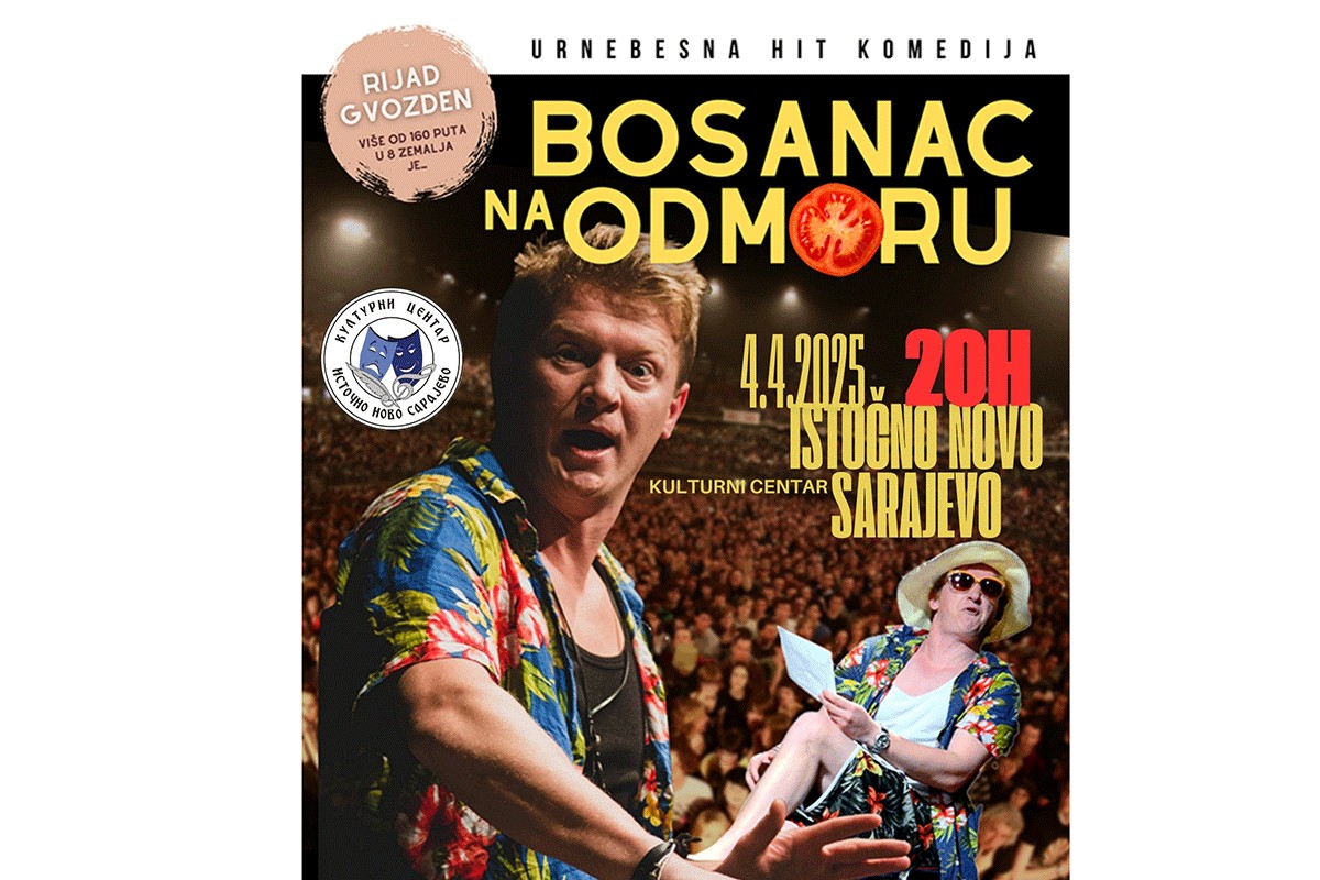 Urnebesna hit komedija "Bosanac na odmoru" u Istočnom Sarajevu